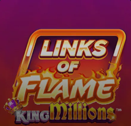 Flame King Millions